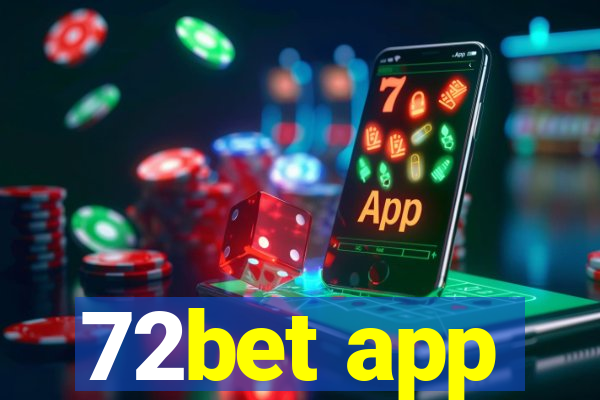 72bet app